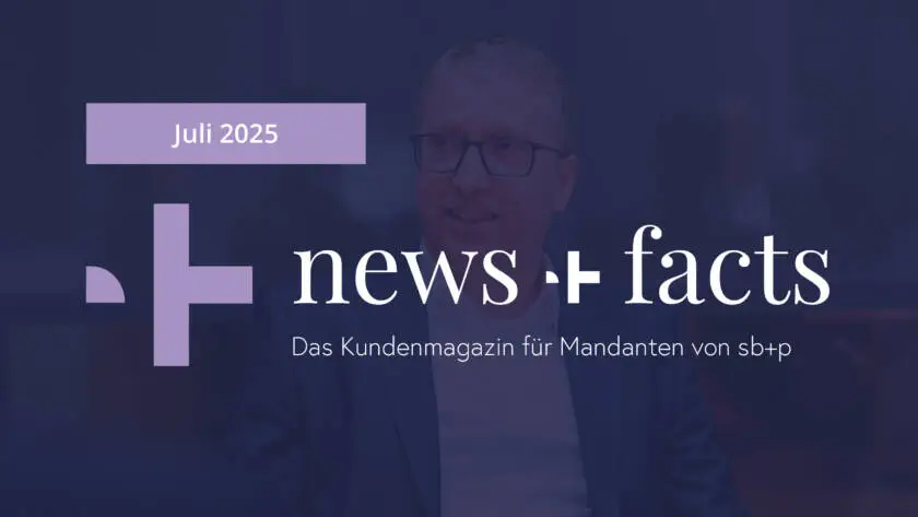 News+Facts Juli 2025