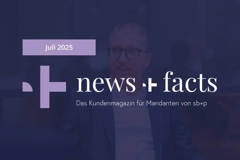News+Facts Juli 2025
