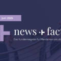 news & facts Juni 2026